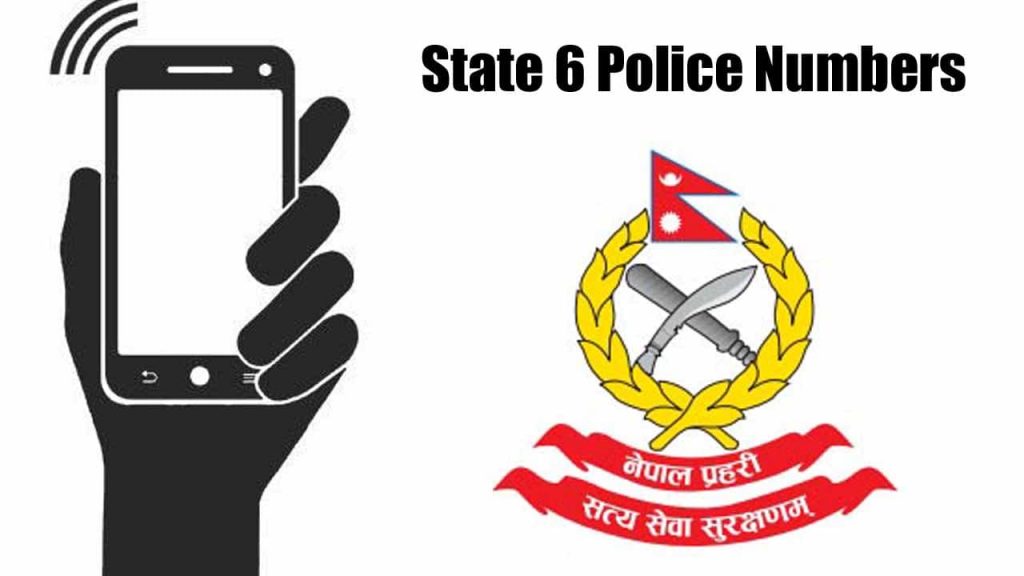 Karnali Province Police Number List (State 6, Nepal)