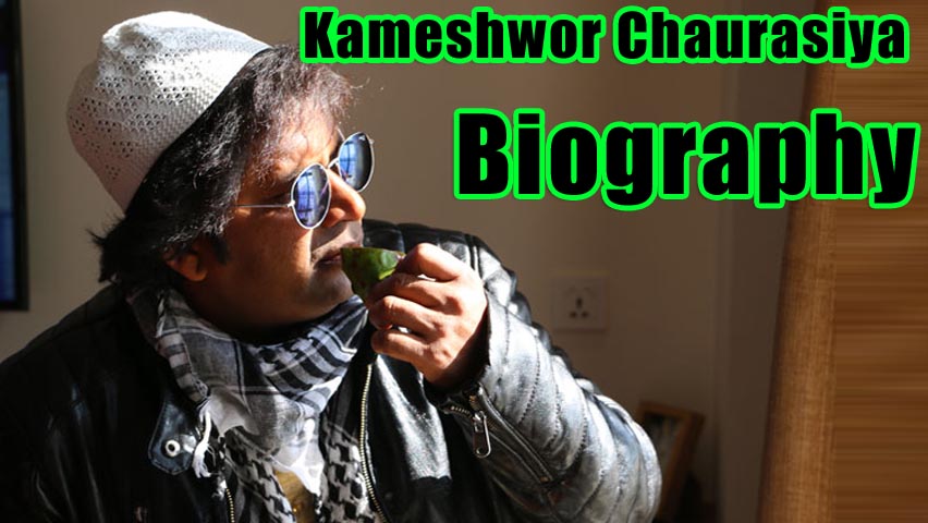 Biography of Kamwshwor Chaurasiya