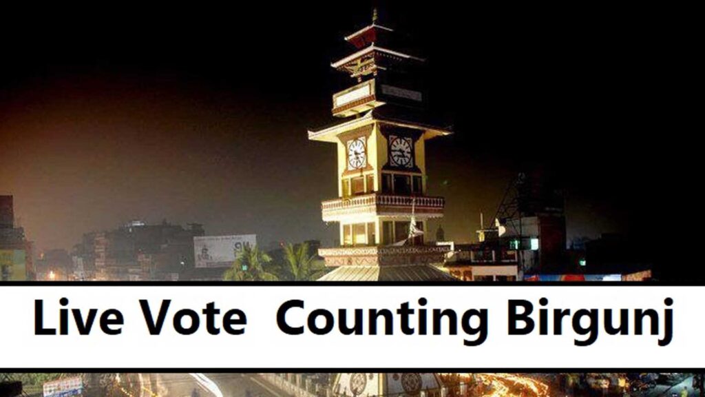 Local Election Vote Result (Birgunj Metropolitan City) – Live