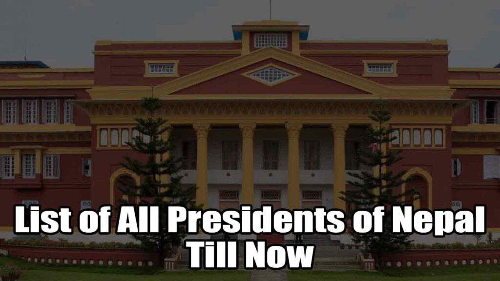 List of All Presidents of Nepal Till Now